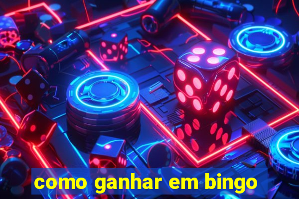 como ganhar em bingo